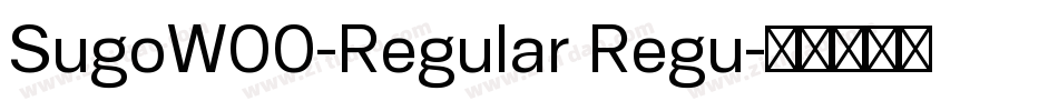 SugoW00-Regular Regu字体转换